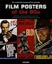 Film Posters of the 60s : The essential movies of the decade