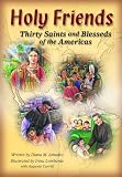 Holy Friends: Thirty Saints and Blesseds of the Americas