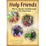 Holy Friends: Thirty Saints and Blesseds of the Americas