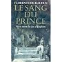 Le Sang du Prince : Vie et mort du duc d'Enghien de Florence de Baudus