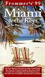 Frommer's 99 Miami & the Keys (5th ed)