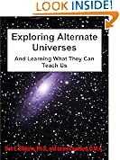 Exploring Alternate Universes