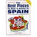 The Best Places to Buy a Home in Spain (Best Places to Buy a Home)