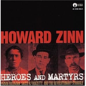 Emma Goldman, Sacco & Venzetti, And The Revolutionary Struggle - Howard Zinn