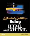 Using HTML and XHTML: Special Edition (Special Edition Using)