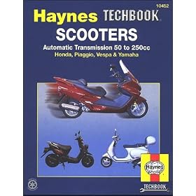 Haynes Techbook Scooters: Automatic Transmission 50 to 250cc (Hayne's Automotive Repair Manual) (Paperback)