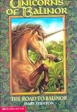 The Road to Balinor  (Unicorns of Balinor #1)