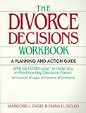 Divorce Decisions Workbook: A Planning and Action Guide to the Practical Side of  Divorce