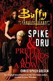 Spike & Dru: Pretty Maids All in a Row (Buffy the Vampire Slayer Novel)
