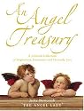 An Angel Treasury: A Celestial Collection of Inspirations, Encounters and Heavenly Lore