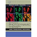 Advances in Photodynamic Therapy: Basic, Translational and Clinical (Engineering in... by Michael R. Hamblin and Pawel Mroz