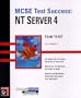 MCSE Test Success(TM): NT Server 4
