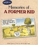 Memories of a Former Kid (Country Life)