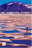 The Horizontal Everest: Extreme Journeys on Ellesmere Island