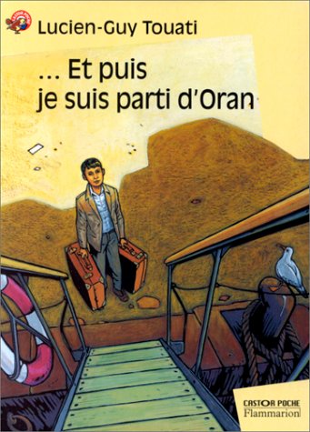 Et puis je suis parti d_Oran