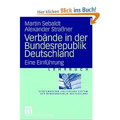 Verb�nde in der Bundesrepublik Deutschland: Eine Einf�hrung (Studienb�cher Politisches System der Bundesrepublik Deutschland)