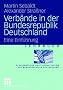 Verb�nde in der Bundesrepublik Deutschland: Eine Einf�hrung (Studienb�cher Politisches System der Bundesrepublik Deutschland)