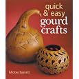 Quick & Easy Gourd Crafts