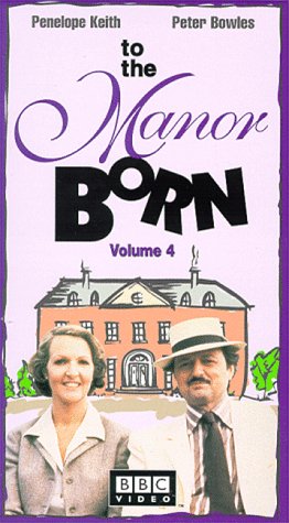 To the Manor Born, Vol. 4
