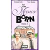 To the Manor Born, Vol. 4 [VHS]