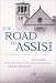 The Road to Assisi: The Essential Biography of St. Francis