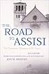 The Road to Assisi: The Essential Biography of St. Francis