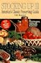 Stocking Up III: America's Classic Preserving Guide