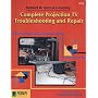 Complete Projection TV Troubleshooting & Repair
