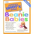 The Complete Idiot's Guide to Beanie Babies by Holly Stowe and Carol Turkington