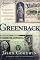 Greenback: The Almighty Dollar and the Invention of America