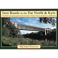 Iron Roads to the Far North and Kyle