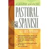 A Pocket Guide to Pastoral Spanish
