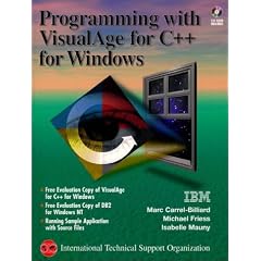 Applying VisualAge for C++ for Windows (The Visualage Series)