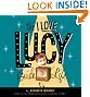 The I Love Lucy Guide to Life