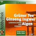 Gr�ner Tee, Ginseng, Ingwer, Algen: Lebenselexiere aus Fernost