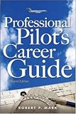 Professional Pilot's Career Guide