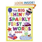 The Big Shiny Sparkly First Word Book (Big Shiny Sparkly Books) by  Willabel Tong
