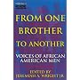 From One Brother To Another, Volume 2: Voices of African American Men