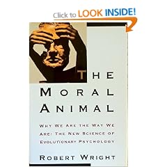 The Moral Animal: The New Science of Evolutionary Psychology