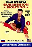 7. Sambo Submission Fighting Volume 7: Ground Fighting Submission Combinations