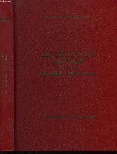 Les institutions politiques de la grande-bretagne.