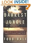 The Darkest Jungle: The True Story of the Darien Expedition and America's Ill-Fated Race to Connect the Seas
