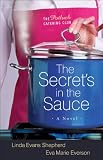 Secrets in the Sauce, The (The Potluck Catering Club Book #1): A Novel