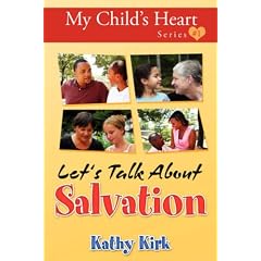 My Child's Heart, Let's Talk about Salvation