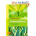 Taschenatlas Zimmerpflanzen: 350 Arten f�r Wohnraum und Wintergarten