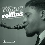 Definitive Sonny Rollins on Prestige, Riverside, & Contemporary