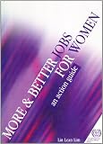 More & Better Jobs for Women: An Action Guide (Action guides)
