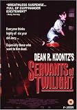 Servants of Twilight Servants of Twilight