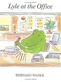 Lyle at the Office (Lyle the Crocodile)