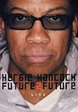 Herbie Hancock - Future 2 Future Live [DVD]